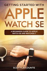 Getting Started with Apple Watch SE