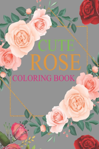 Cute Rose Coloring Book