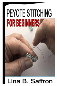 Peyote Stitching for Beginners