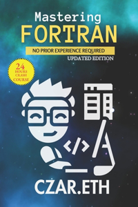 Mastering Fortran