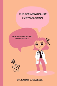 The Perimenopause Survival Guide