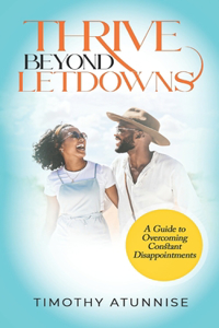 Thrive Beyond Letdowns