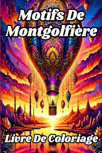 Livre De Coloriage de Motifs de Montgolfière