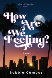 How Are We Feeling?