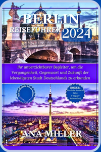 Berlin Reiseführer 2024
