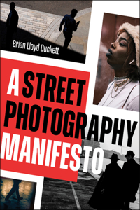 A Street Photography Manifesto