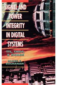 Signal and Power Integrity in Digital Systems