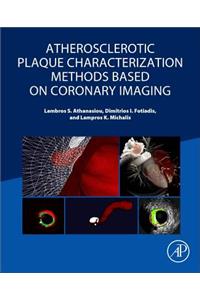 Atherosclerotic Plaque Characterization Methods Based on Coronary Imaging