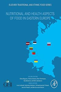 Nutritional and Health Aspects of Food in Eastern Europe