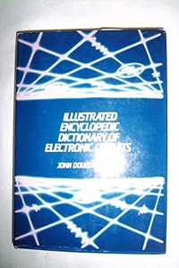 Illustrated Encyclopedic Dictionary of Electronic Circuits