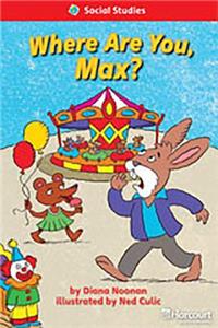 Storytown: Below Level Reader Teacher's Guide Grade 1 Where Are You Max?