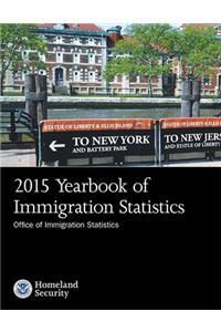 2015 Yearbook of Immigration Statistics