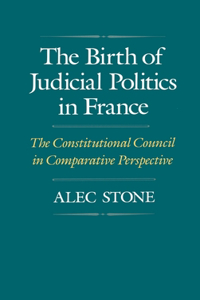 The Birth of Judicial Politics in France