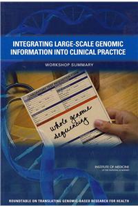 Integrating Large-Scale Genomic Information into Clinical Practice