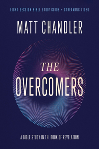 Overcomers Bible Study Guide Plus Streaming Video