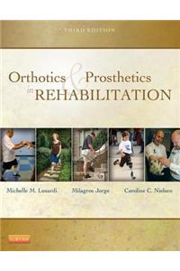 Orthotics and Prosthetics in Rehabilitation - E-Book