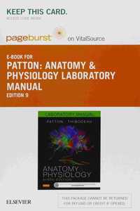 Anatomy & Physiology Laboratory Manual - Elsevier eBook on Vitalsource (Retail Access Card) and Elabs for Anatomy & Physiology (Access Code) Package