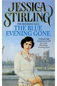 The Blue Evening Gone
