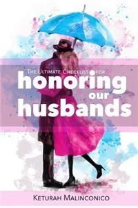 The Ultimate Checklist for Honoring our Husbands