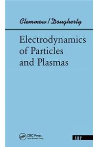 Electrodynamics Of Particles And Plasmas