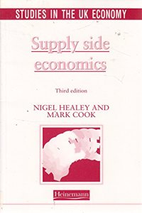 Studies in the UK Economy: Supply Side Economics  (3rd Edition)