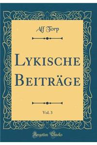 Lykische BeitrÃ¤ge, Vol. 3 (Classic Reprint)