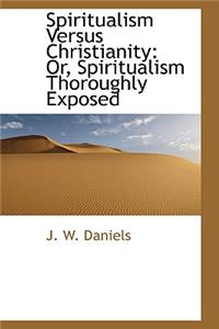 Spiritualism Versus Christianity