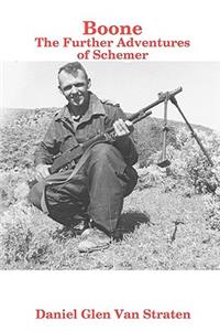 Boone : The Further Adventures of Schemer