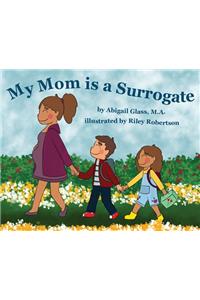 My Mom is a Surrogate