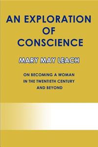 Exploration of Conscience