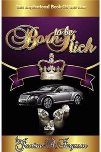 Born to Be Rich