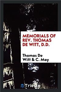 MEMORIALS OF REV. THOMAS DE WITT, D.D.