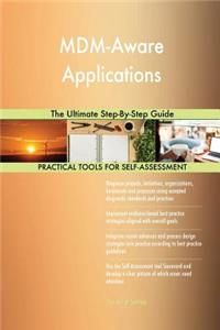 MDM-Aware Applications The Ultimate Step-By-Step Guide