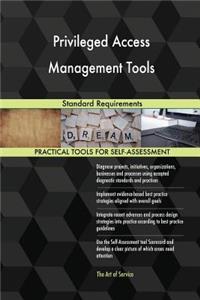 Privileged Access Management Tools Standard Requirements