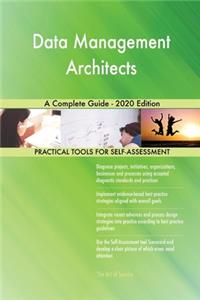 Data Management Architects A Complete Guide - 2020 Edition