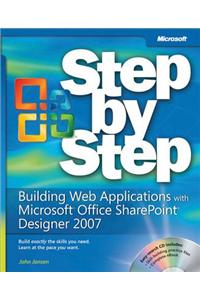 Building Web Applications with Microsoft(r) Office Sharepoint(r) Designer 2007 Step by Step