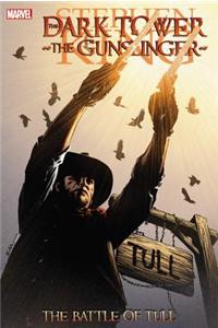 The Gunslinger: The Battle of Tull: The Battle of Tull