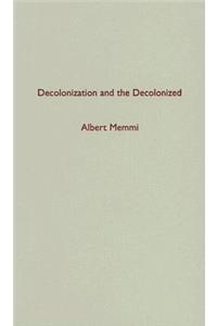 Decolonization and the Decolonized