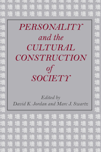 Personality and the Cultural Construction of Society