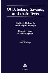 Of Scholars, Savants, and Their Texts