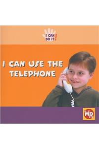 I Can Use the Telephone