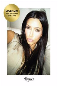 Kim Kardashian West: Selfish: Revised and Expanded Edition