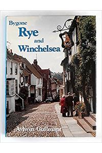 Bygone Rye and Winchelsea