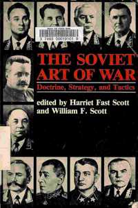 The Soviet Art of War: Doctrine, Strategy, and Tactics
