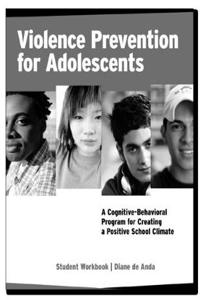 Violence Prevention for Adolescents, Student Workbook