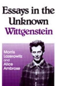 Essays in the Unknown Wittgenstein