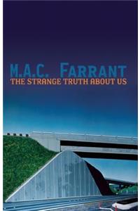 The Strange Truth about Us