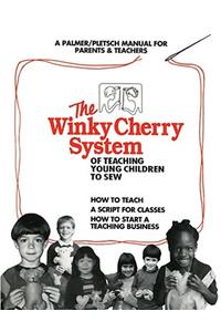 The Winky Cherry System of Teaching Young Children to Sew