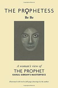 The Prophetess: A Woman's View of The Prophet