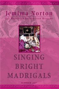 Singing Bright Madrigals